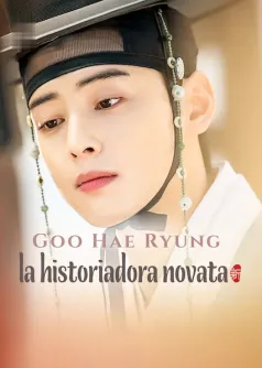 Goo Hae-Ryung, la historiadora novata