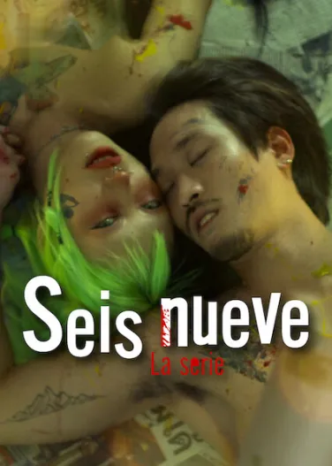 Seis nueve: La serie