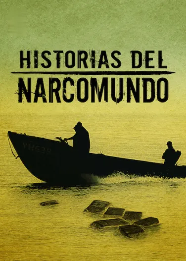 Historias del narcomundo