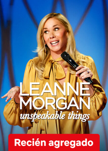 Leanne Morgan: Unspeakable Things