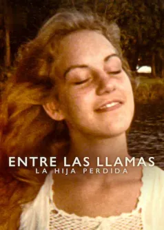 Entre las llamas: La hija perdida