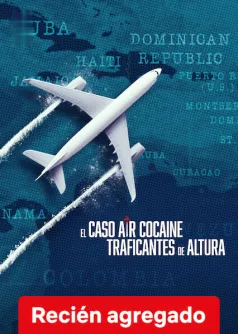 El caso Air Cocaine: Traficantes de altura