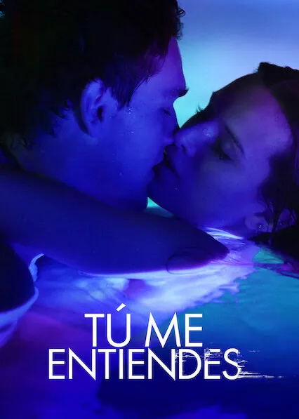 Tú me entiendes