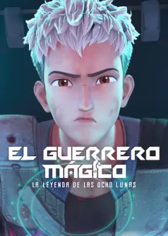 El guerrero mágico: La leyenda de las ocho lunas