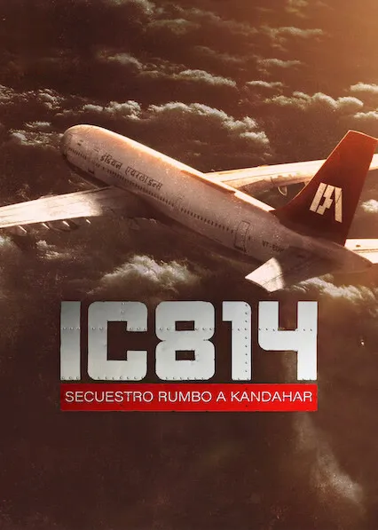 IC814: Secuestro rumbo a Kandahar