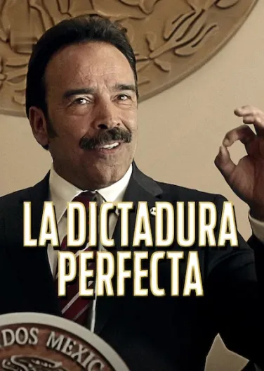 La dictadura perfecta