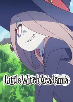 Little Witch Academia