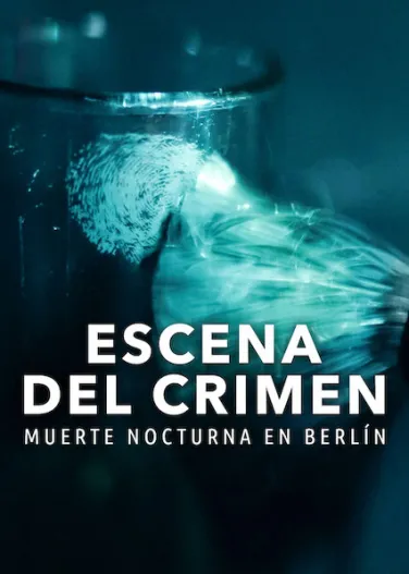 Escena del crimen: Muerte nocturna en Berlín