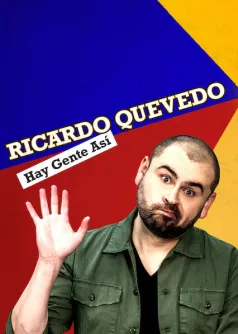Ricardo Quevedo: Hay gente así