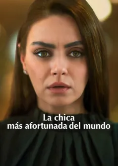 La chica más afortunada del mundo