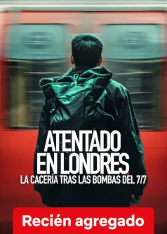 Atentado en Londres: La cacería tras las bombas del 7/7