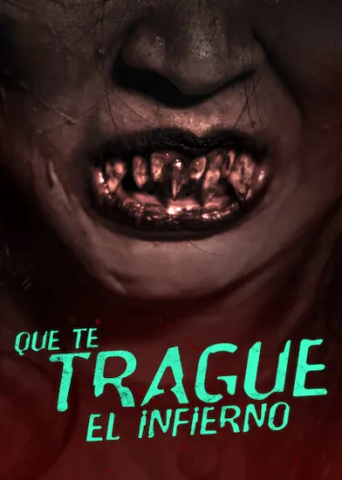Que te trague el infierno