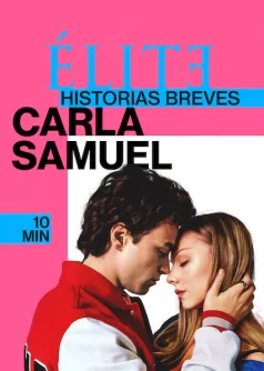 Élite historias breves: Carla Samuel