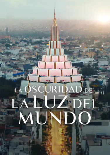 La oscuridad de La Luz del Mundo