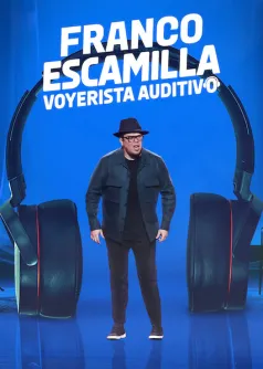 Franco Escamilla: Voyerista auditivo