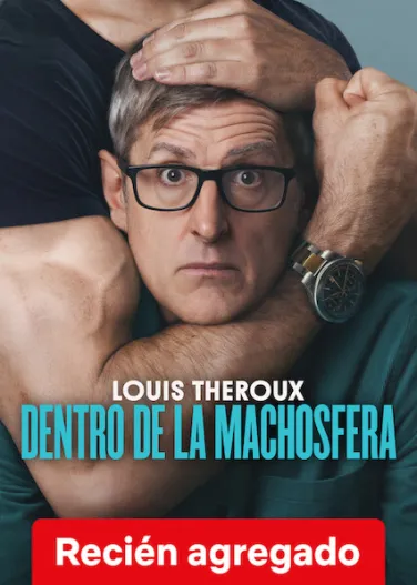 Louis Theroux: Dentro de la machosfera