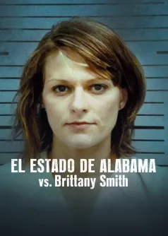 El Estado de Alabama vs. Brittany Smith