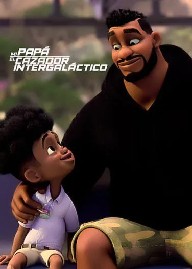 Mi papá, el cazador intergaláctico