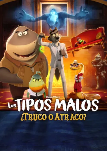 Los tipos malos: ¿Truco o atraco?