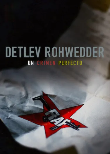 Detlev Rohwedder: Un crimen perfecto