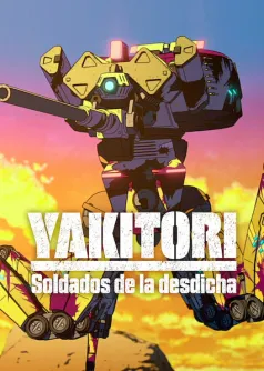 Yakitori: Soldados de la desdicha